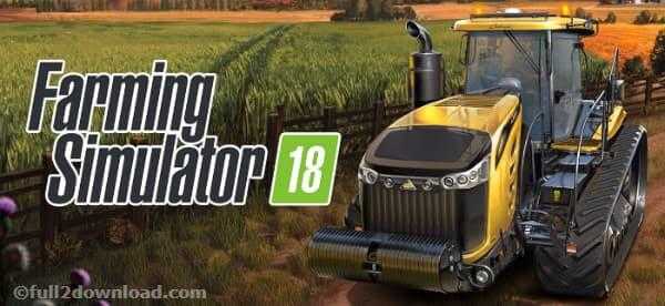Farming Simulator 18 v1.1.0.2 + Mod APK Download
